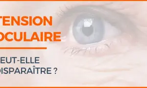 Gros plan sur un œil bleu, avec le texte "TENSION OCULAIRE PEUT-ELLE DISPARAÎTRE ?".