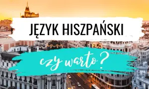Czy warto uczyć się hiszpańskiego? Odkryj korzyści i zalety tej nauki