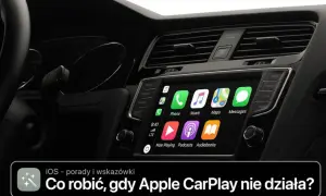 Ekran samochodu z ikonami aplikacji, gdy Apple CarPlay nie działa. Podpis: "Co robić, gdy Apple CarPlay nie działa?".