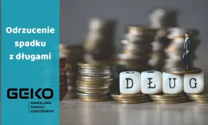Odrzucenie spadku z długami. Czy to uwolni rodzinę od zobowiązań? Stos monet i kostki z literami tworzą słowo "DŁUG".