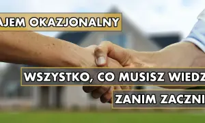 Co oznacza wynajem okazjonalny i jakie niesie ze sobą ryzyko?