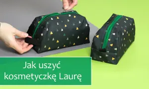 Jak uszyć kosmetyczkę - łatwy wykrój i praktyczne porady