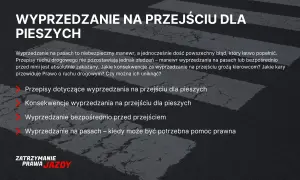 Wyprzedzanie na pasach to niebezpieczny manewr. Dowiedz się o przepisach, konsekwencjach i karach za wyprzedzanie na przejściu dla pieszych.