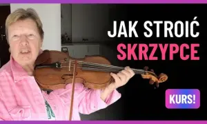 Jak nastroić skrzypce? Kompletny przewodnik dla początkujących