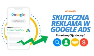 Skuteczna reklama w Google Ads. Zobacz ciekawe hasła reklamowe przykłady i jak Afterweb pomoże Ci stworzyć kampanię, która przyniesie zyski.