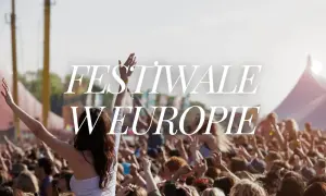 Festiwale muzyki elektronicznej w Europie 2026: Który wybrać?