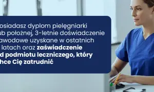 Dyplom pielęgniarki, 3 lata doświadczenia zawodowego i zaświadczenie od pracodawcy to klucz do kariery w ochronie zdrowia.
