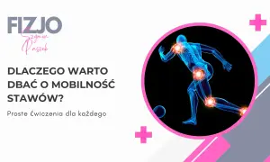 Anatomia biegacza z podświetlonymi stawami, podkreślająca znaczenie mobilności.