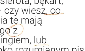 Tekst z zaznaczonymi glifami: "sierota, bękart, czy wiesz, co ia te mają go z ingiem, lub oko rozumianym pis".