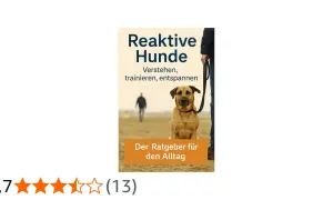 Ein Hund sitzt aufmerksam an der Leine. Der Titel "Reaktive Hunde" verspricht Hilfe für den Alltag.