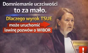 Wyrok TSUE może uruchomić lawinę pozwów o WIBOR. Domniemanie uczciwości to za mało.