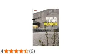 En bokomslag med en stor betongbunker och texten "Berlin Story Bunker". En fascinerande inblick i bunkerns historia.