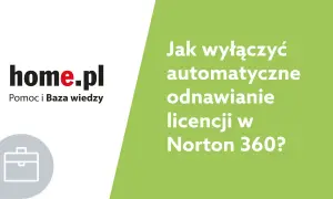 Jak wyłączyć antywirusa Norton i uniknąć problemów z komputerem