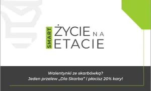 SMART ŻYCIE NA ETACIE" - Walentynki ze skarbówką? Jeden przelew "Dla Skarba" i płacisz 20% kary! Uniknij podatku od darowizny.