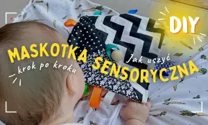 Jak uszyć szmatkę przytulankę - proste kroki i bezpieczne materiały
