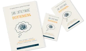 Książki "Jak zatrzymać overthinking" z gabinetu psychologa. Zbiór narzędzi i technik poznawczo-behawioralnych do pracy z nadmiernymi myślami.