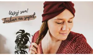 Jak uszyć turban po chemioterapii? Praktyczny przewodnik krok po kroku