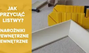 Jak ciac listwy sufitowe, aby uniknąć błędów i uzyskać idealne cięcia