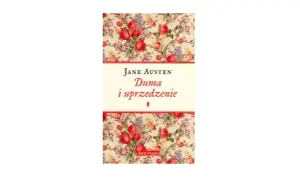 Okładka książki "Duma i uprzedzenie" Jane Austen. Czy to lektura? Tak, to klasyka literatury, idealna na długie wieczory.