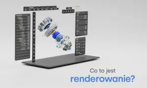 Grafika 3D przedstawia mechanizm, panel z jego parametrami i pytanie "Co to jest renderowanie?".