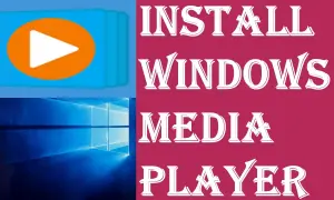 Jak pobrać Windows Media Player i uniknąć problemów z instalacją