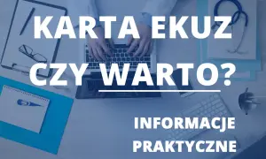 Gdzie wyrobić kartę EKUZ? Informacje praktyczne o karcie EKUZ i jej wyrabianiu.
