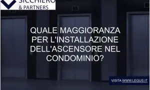 Ascensori in condominio: quale maggioranza per l'installazione? Informazioni sull'obbligo ascensore condominio disabile.