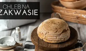 Ile rośnie chleb na zakwasie? Odkryj sekrety idealnego wyrastania