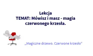O co poprosiłbyś czerwone krzesło, aby spełnić swoje marzenia?