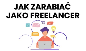 Jak zarabiać jako **freelancer**? Ilustracja przedstawia młodego człowieka pracującego przy laptopie, otoczonego ikonami komunikacji i pomysłów.