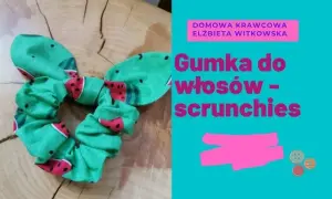 Uszyj gumkę scrunchie krok po kroku! Łatwy poradnik DIY.