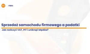 Dwa terminale płatnicze i tekst "Sprzedaż samochodu firmowego a podatki".