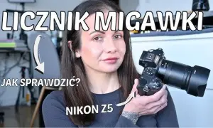 Ukryty licznik zdjęć Nikona: Sprawdź prawdziwy przebieg aparatu w 5 minut