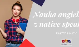 Native speaker: Przełam barierę! Jak wybrać i mówić płynnie?