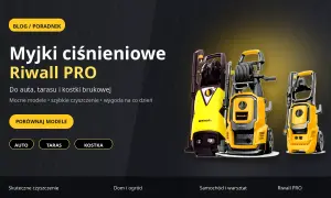 Ranking myjek ciśnieniowych Riwall PRO. Mocne modele do auta, tarasu i kostki brukowej. Porównaj modele: AUTO, TARAS, KOSTKA.