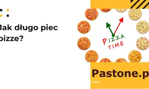 Ile minut piec pizzę, aby uzyskać idealny smak i chrupkość?