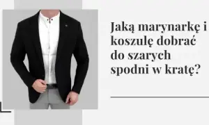 Szare spodnie: Jaka koszula? Porady na wesele, do pracy i na co dzień