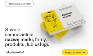 Praktyczny przewodnik "Nazwa marki" pomoże Ci stworzyć nazwę firmy, produktu lub usługi. Dowiedz się, jak wybrać domenę.