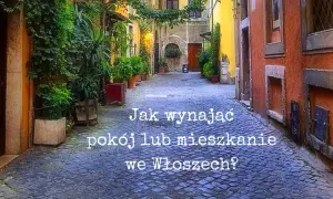 Gdzie szukać noclegów we Włoszech, aby uniknąć wysokich cen?