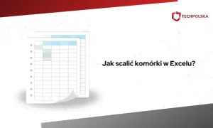 Ilustracja arkusza kalkulacyjnego z pytaniem "Jak scalić komórki w Excelu?".
