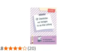 Checklisten und Vorlagen für die Kita-Leitung: Von Aufsichtspflicht bis Qualitätsmanagement. Ein Ratgeber für den Kita-Alltag.