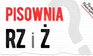 Podróż: ó czy u, ż czy rz? Poznaj sekret poprawnej pisowni!