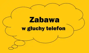 Chmurka z napisem "Zabawa w głuchy telefon". Idealna do gier i śmiechu.