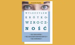 Krótkowzroczność: Czy da się ją wyleczyć? Metody i koszty w 2026