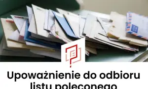 Stos listów, wśród nich koperty z Poczty Polskiej. Potrzebne upoważnienie do odbioru korespondencji.