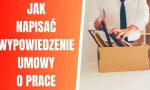 Jak poprawnie wypełnić wypowiedzenie umowy o pracę bez przykrych konsekwencji