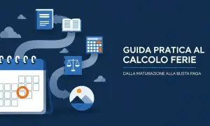 Guida pratica al calcolo ferie: scopri quante ferie si maturano in un mese con calendario, calcolatrice e bilancia.