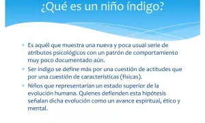 Texto sobre qué es un niño índigo, describiendo sus atributos psicológicos y su posible rol en la evolución humana.