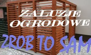 Jak zrobić żaluzje drewniane do altany? Poradnik DIY krok po kroku