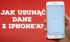 Jak wyzerować iPhone przed sprzedażą i zabezpieczyć swoje dane